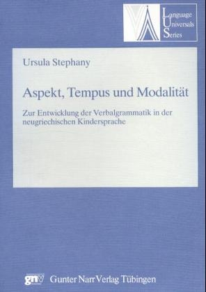 Aspekt, Tempus und Modalität - Ursula Stephany