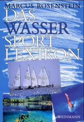 Das Wassersport-Lexikon - Marcus Rosenstein