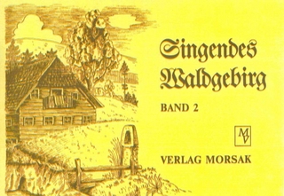 Singendes Waldgebirg, Band 2 - Paul Friedl
