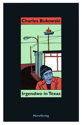 Irgendwo in Texas - Charles Bukowski