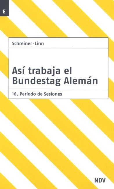 Así trabaja el Bundestag Alemán - Hermann J Schreiner, Susanne Linn