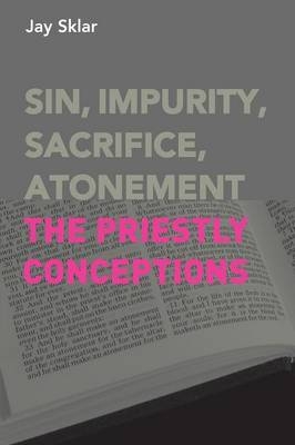 Sin, Impurity, Sacrifice, Atonement - Jay Sklar