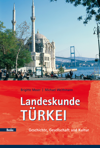 Landeskunde Türkei - Brigitte Moser; Michael Weithmann