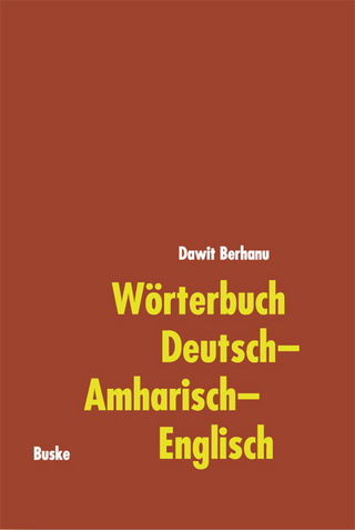 Wörterbuch Deutsch?Amharisch?Englisch - Dawit Berhanu