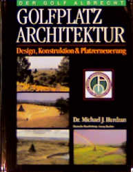 Golfplatz Architektur - Michael J Hurdzan