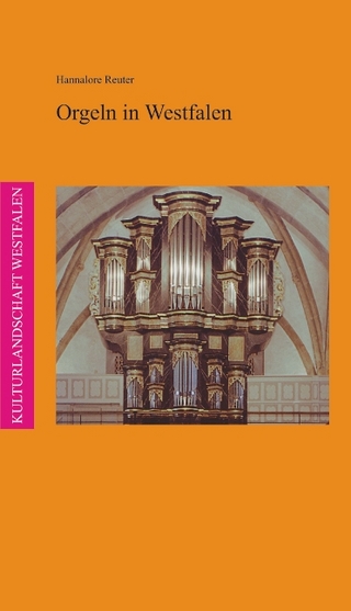 Historische Orgeln in Westfalen-Lippe - Hannalore Reuter