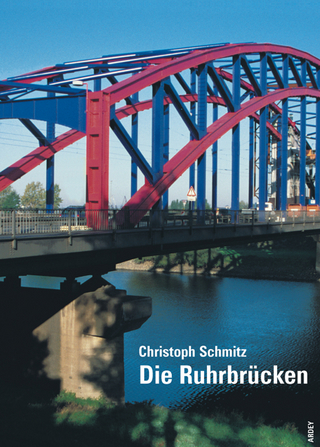 Die Ruhrbrücken - Christoph Schmitz