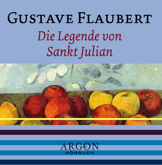 Die Legende von Sankt Julian, 1 Audio-CD - Gustave Flaubert; Max V. Martens