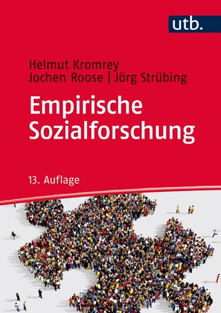 Empirische Sozialforschung - Helmut Kromrey; Jochen Roose; Jörg Strübing