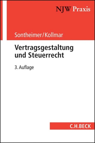 Vertragsgestaltung und Steuerrecht - Jürgen Sontheimer; Jens Kollmar