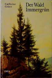 Der Wald Immergrün - Carlheinz Graeter