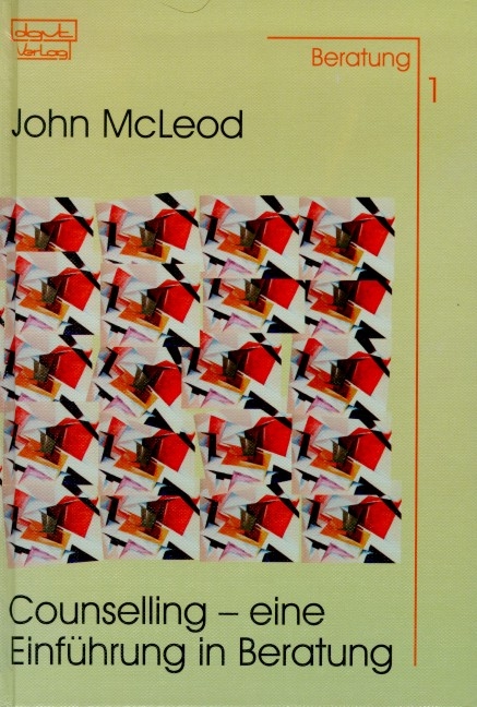 Counselling - Eine Einführung in Beratung - John McLeod