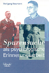 Spurensuche als psychologische Erinnerungsarbeit - Wolfgang Neumann