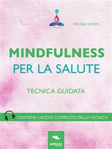 Mindfulness per la salute - Michael Doody