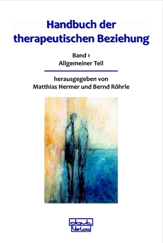 Handbuch der therapeutischen Beziehung / Handbuch der therapeutischen Beziehung - Matthias Hermer; Bernd Röhrle