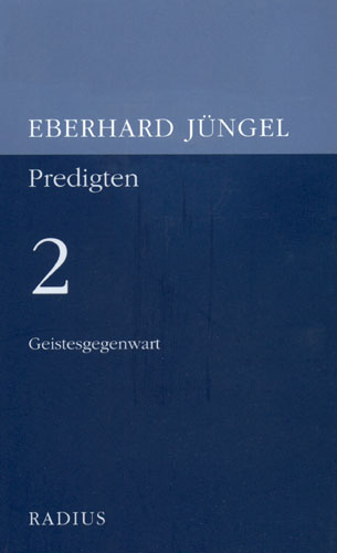 Geistesgegenwart - Eberhard Jüngel