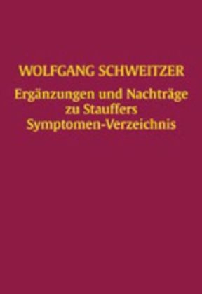Ergänzungen und Nachträge zu Stauffers Symptomenverzeichnis - Wolfgang Schweitzer