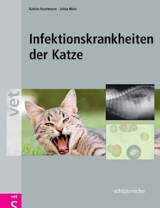 Infektionskrankheiten der Katze - Katrin Hartmann; Jutta Hein