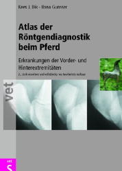 Atlas der Röntgendiagnostik beim Pferd - Kees J Dik, Ilona Gunsser