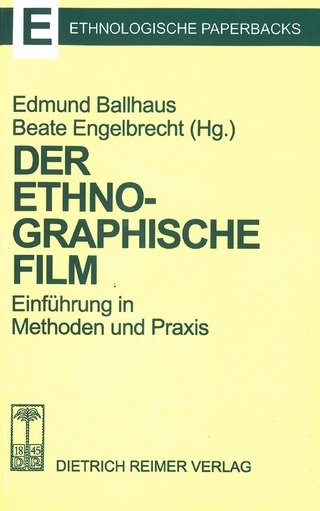 Der ethnographische Film - Beate Engelbrecht; Edmund Ballhaus
