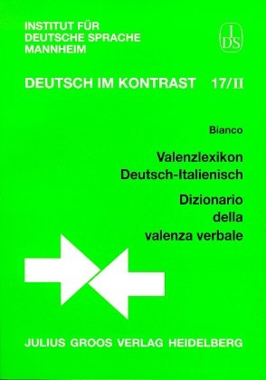 Valenzlexikon Deutsch-Italienisch /Dizionario della valenza verbale - Maria T Bianco; Ulrich Engel; Klaus Vorderwuelbecke