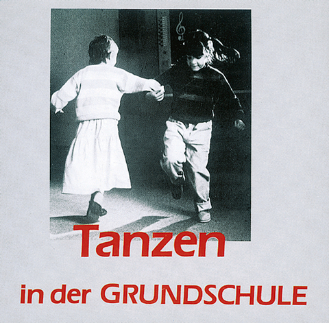 Tanzen in der Grundschule - Hermann Grosse-Jäger