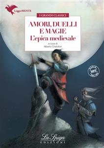 Amori, duelli e magie - Alberto Cristofori