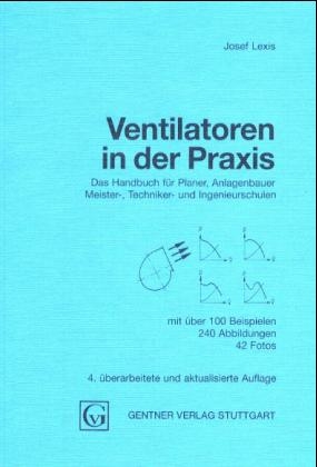 Ventilatoren in der Praxis - Josef Lexis