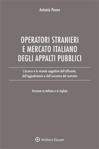 L'accesso degli operatori stranieri al mercato italiano degli appalti pubblici - Antonio Pavan