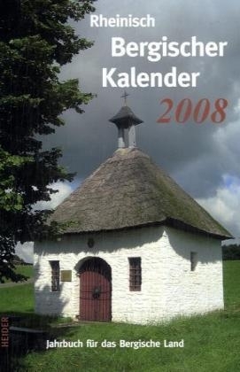 Rheinisch Bergischer Kalender 2008 - Joh. Heider Verlag GmbH