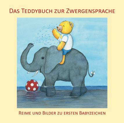 Das Teddybuch zur Zwergensprache - Vivian König, Monique Lang, Dorothee Brück, Andrea Weissenböck