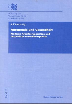 Autonomie und Gesundheit - Rolf Busch