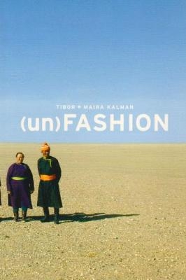 (Un)Fashion - Tibor Kalman; Maria Kalman