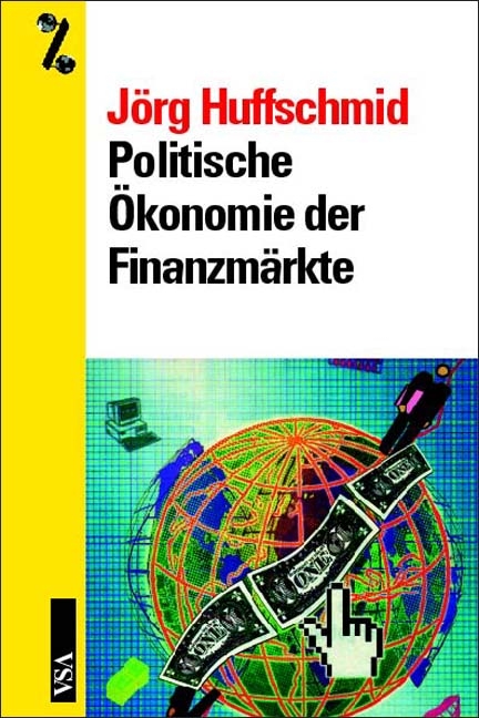Politische Ökonomie der Finanzmärkte - Jörg Huffschmid