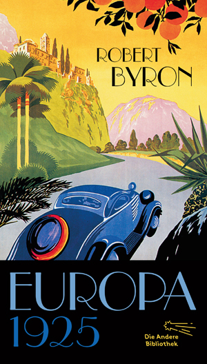 Europa 1925 - Robert Byron