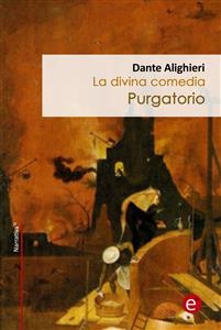 Purgatorio (La divina comedia) - Dante Alighieri