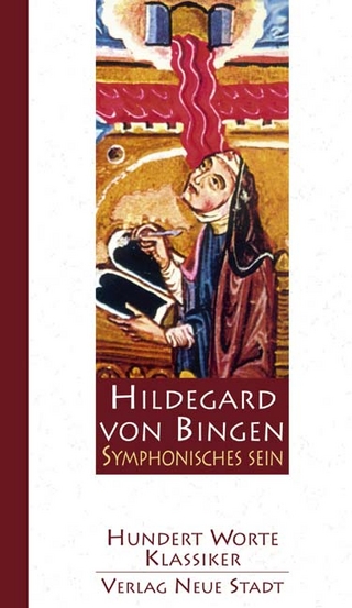 Symphonisches Sein - Hildegard von Bingen; Gudrun Griesmayr