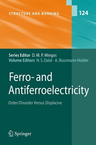 Ferro- and Antiferroelectricity - Naresh Dalal; Annette Bussmann-Holder