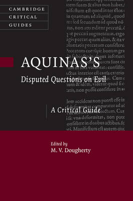 Aquinas's Disputed Questions on Evil - M. V. Dougherty