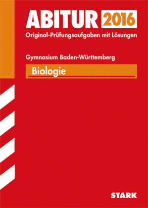 Abiturprüfung Baden-Württemberg - Biologie - Werner Lingg