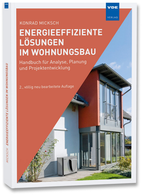 Energieeffiziente Lösungen im Wohnungsbau - Konrad Micksch