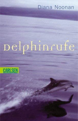 Delphinrufe - Diana Noonan