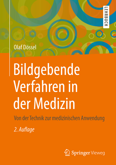 Bildgebende Verfahren in der Medizin - Olaf Dössel