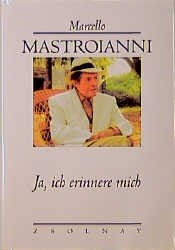 Ja, ich erinnere mich - Marcello Mastroianni