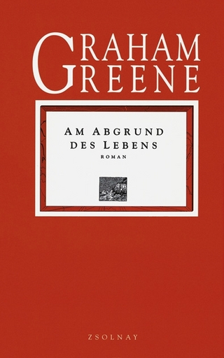 Am Abgrund des Lebens - Graham Greene