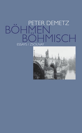 Böhmen böhmisch - Peter Demetz