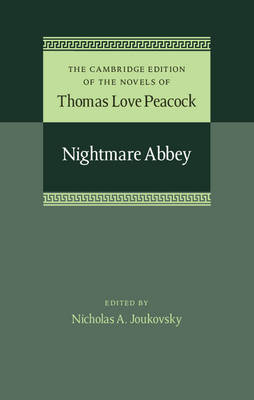 Nightmare Abbey - Thomas Love Peacock; Nicholas A. Joukovsky