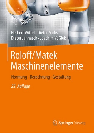 Roloff/Matek Maschinenelemente - Herbert Wittel; Dieter Muhs; Dieter Jannasch; Joachim Voßiek