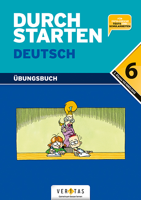 Durchstarten Deutsch 6. Übungsbuch - Leopold Eibl, Jacob Ebner, Franz Fischer, Birgit Geroldinger, Gottfried Neubauer, Johann Waser