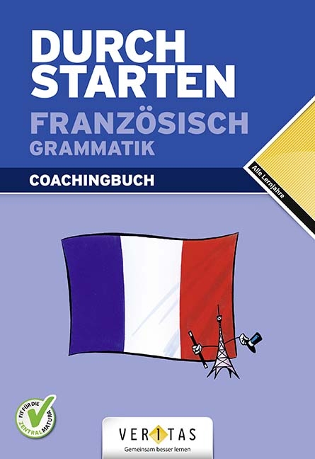 Durchstarten Französisch Grammatik. Coachingbuch
